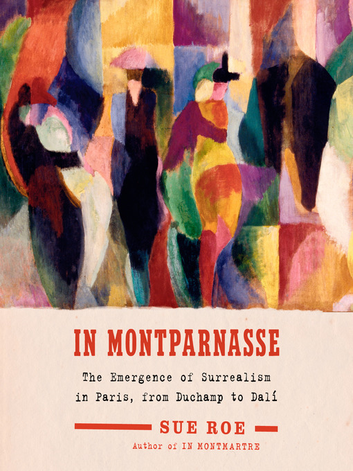 Title details for In Montparnasse by Sue Roe - Available